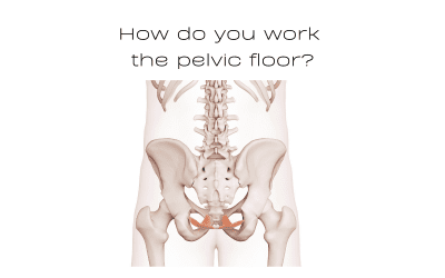 How to strengthen the pelvic floor